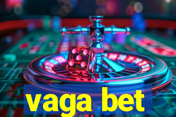 vaga bet